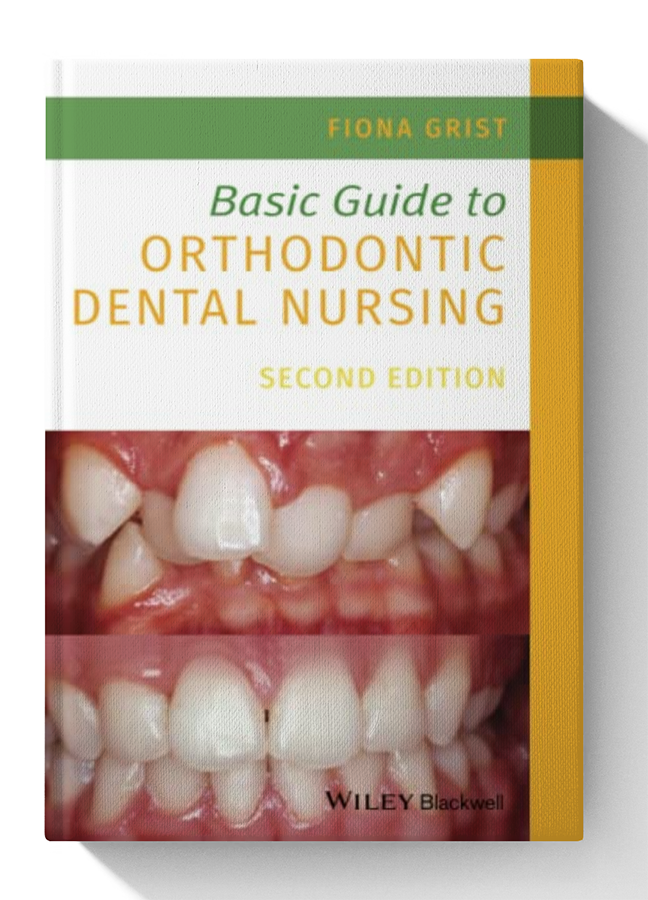 Basic Guide to Orthodontic Dental Nursing (Basic Guide Dentistry Series) 2nd Edition