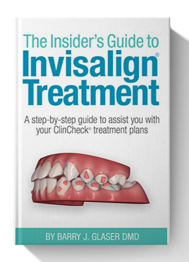 Insider's Guide to Invisalign Treatment: A step-by-step guide to assist you with your ClinCheck treatment plans