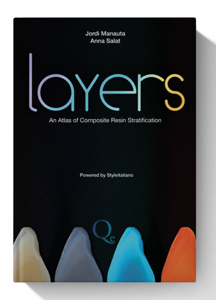 Layers: An Atlas of Composite Resin Stratification 1st Edition