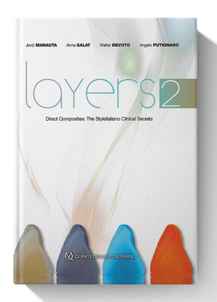 Layers 2 - Direct Composites: The Styleitaliano Clinical Secrets