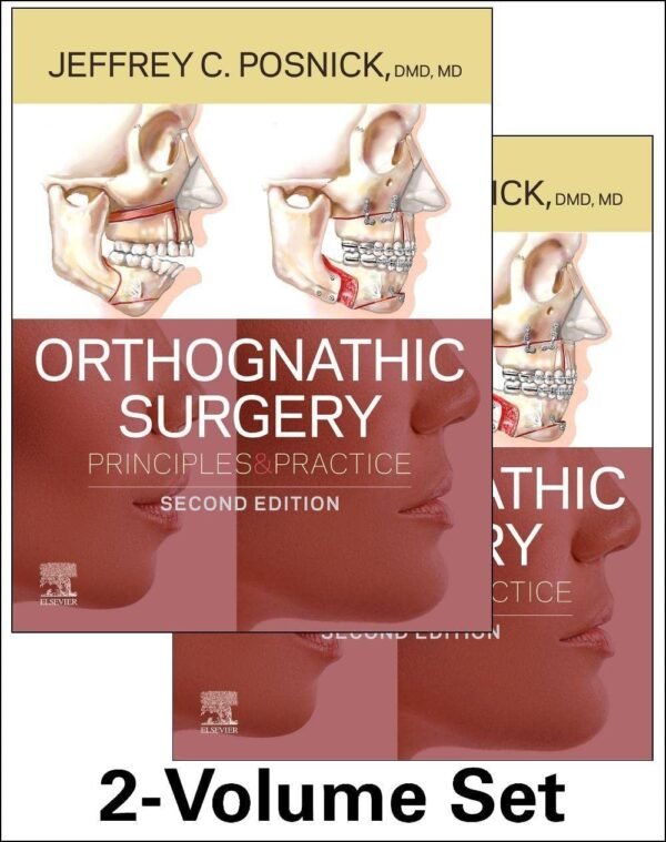 Orthognathic Surgery Principles and Practice – 2 Volume Set , 2nd Edition (PDF & Videos)
